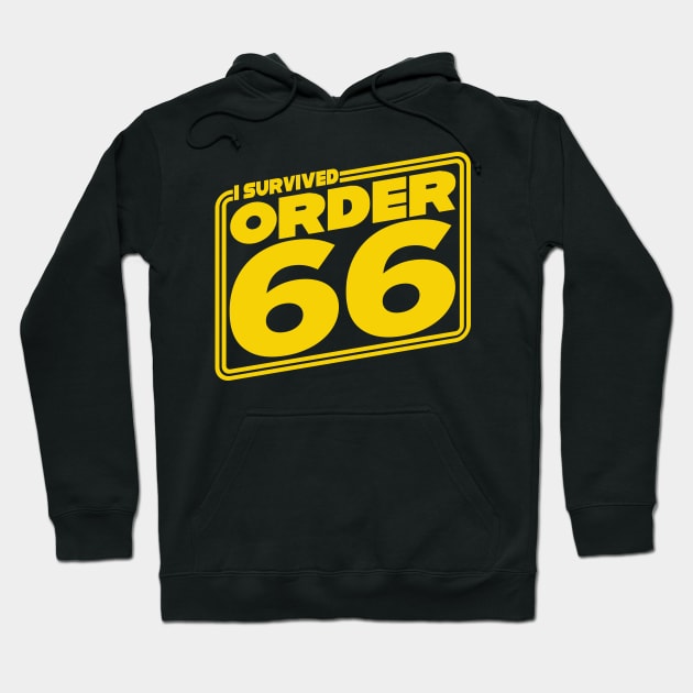 I Survived Order Sixty-Six Hoodie by DavesTees